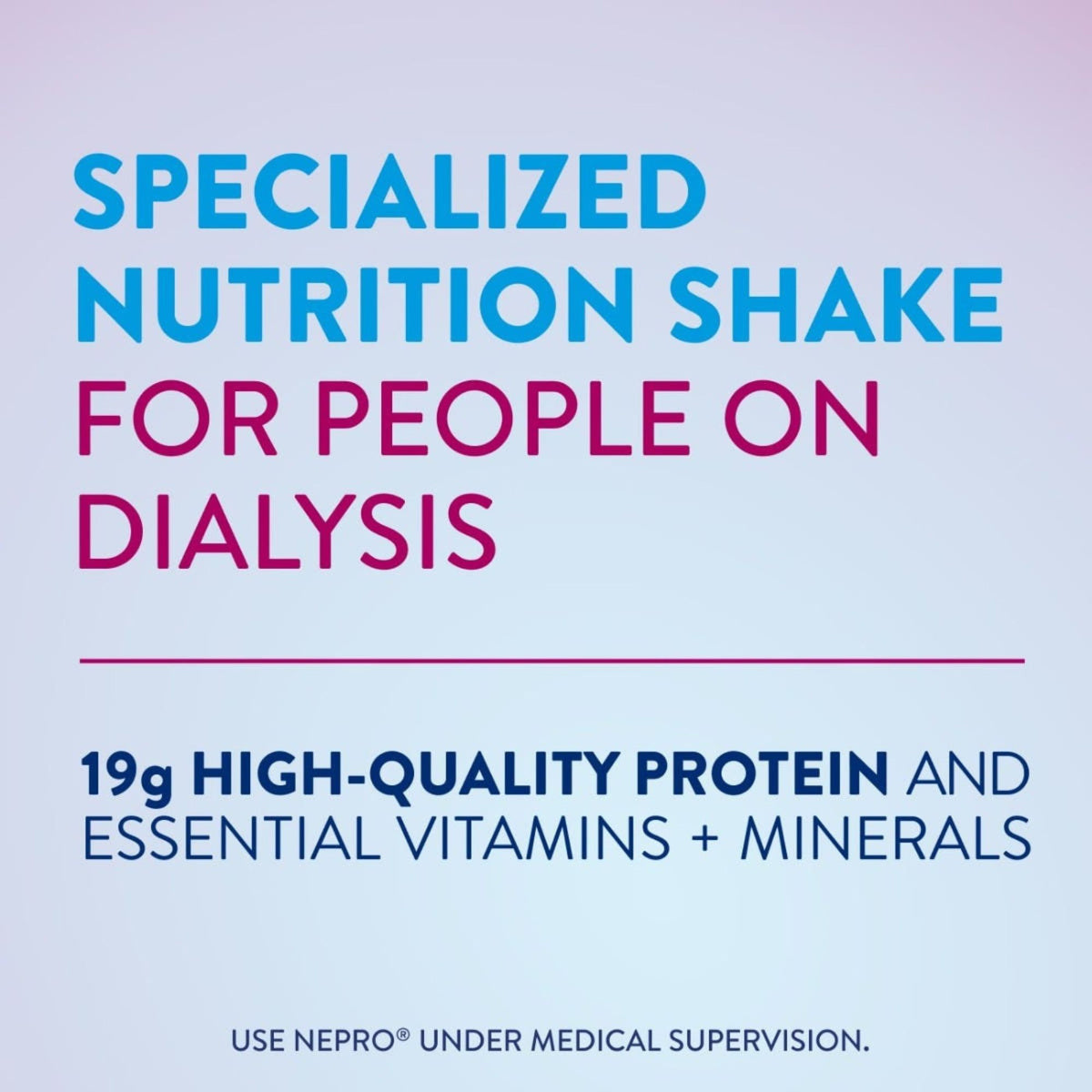 Nepro® with Carbsteady® Therapeutic Nutrition for People on Dialysis 